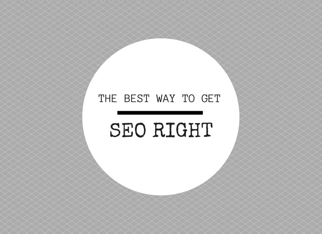The Best Way to Get SEO Right is to Ignore It Completely