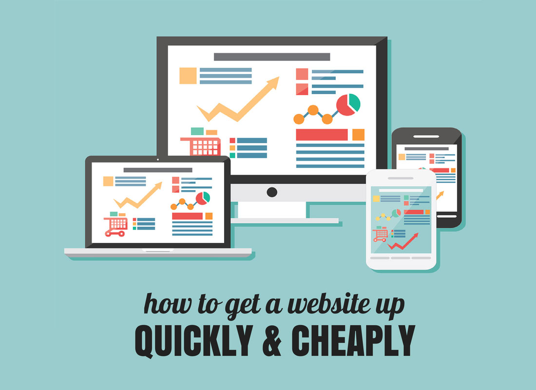 How To Get A Great-Looking Website Up Quickly & Cheaply
