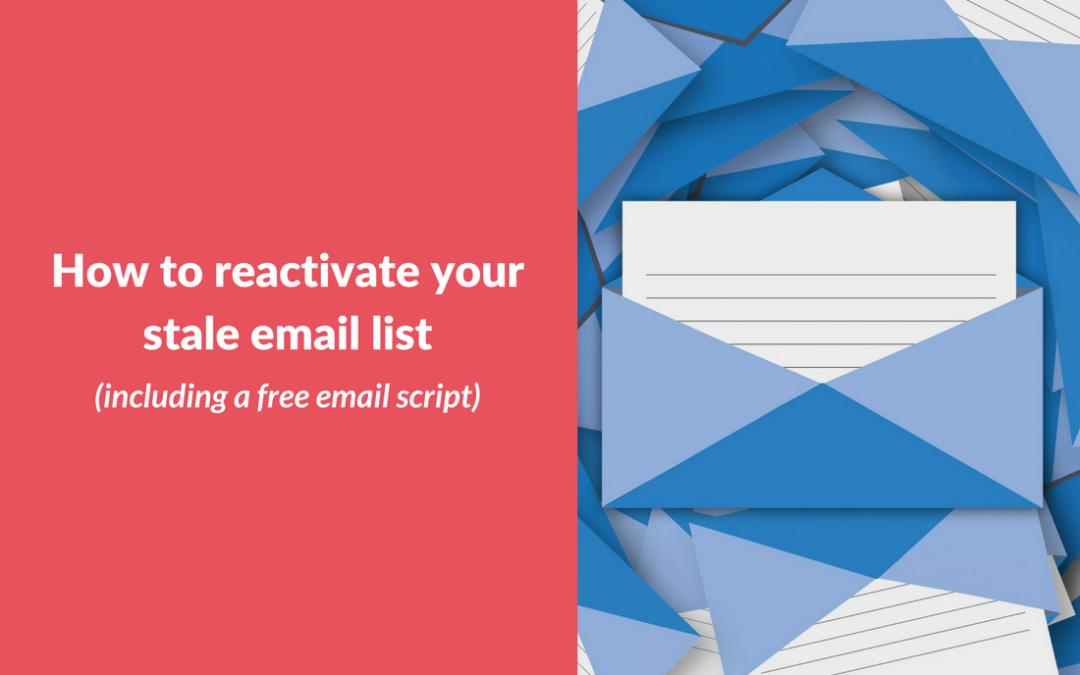 [Email Marketing] How To Reactivate Your Stale Email List