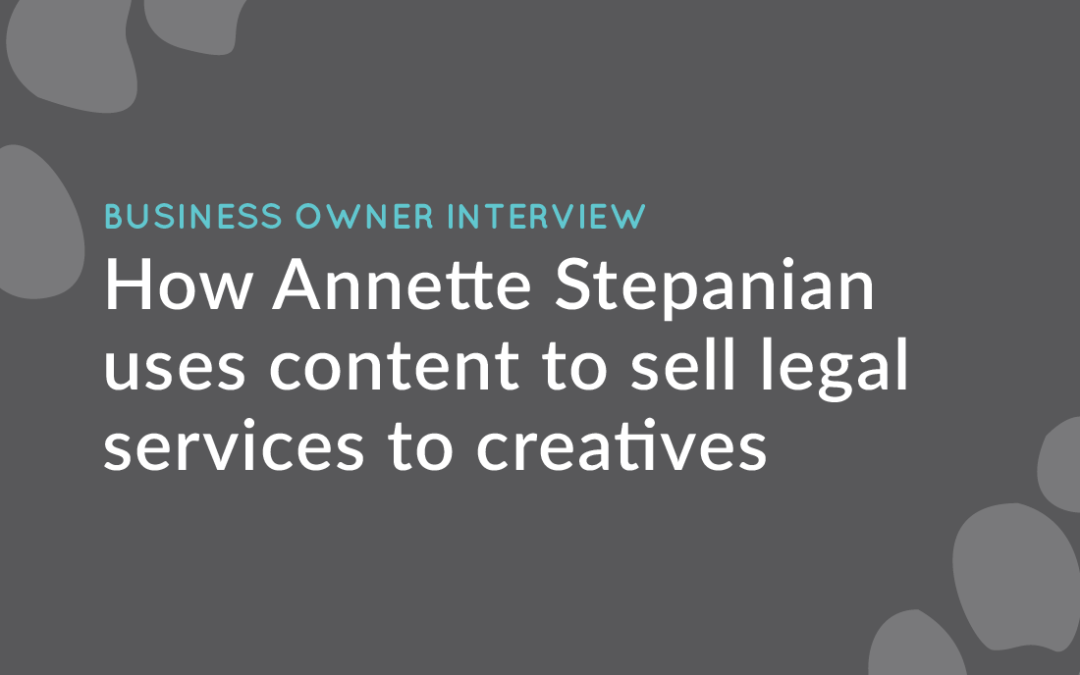 [Interview] Annette Stepanian Shares Her Content Marketing Strategies